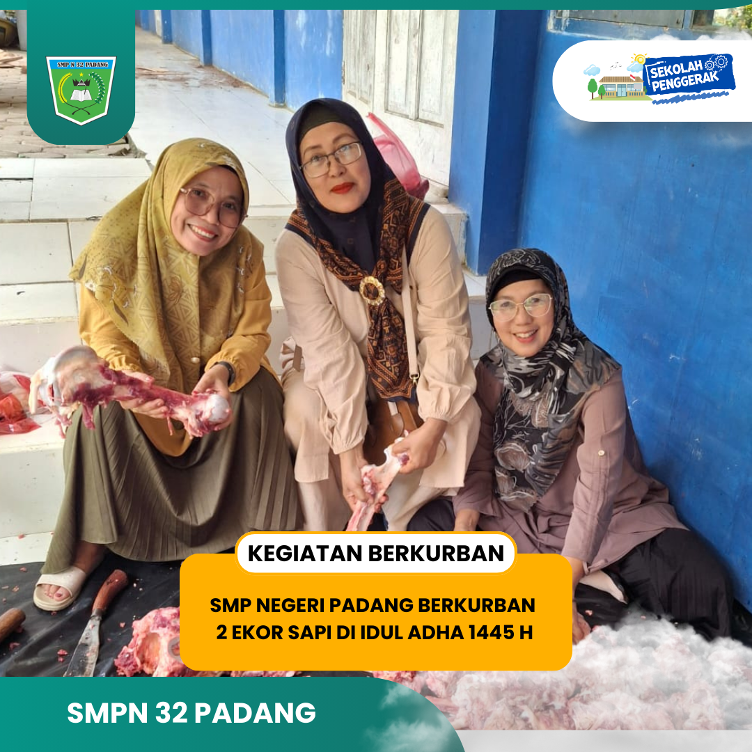 “Semangat Berbagi di Idul Adha: SMP Negeri 32 Padang Gelar Kurban dengan Hikmat”